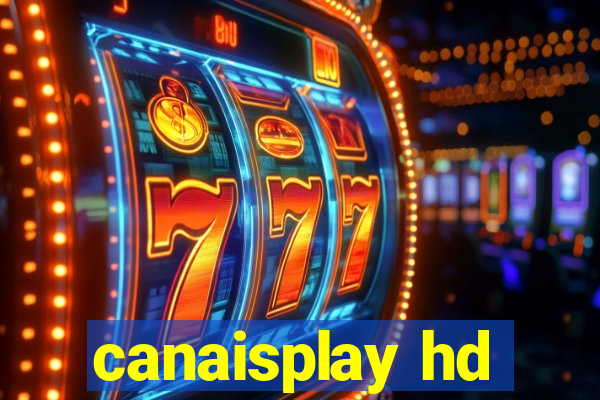 canaisplay hd